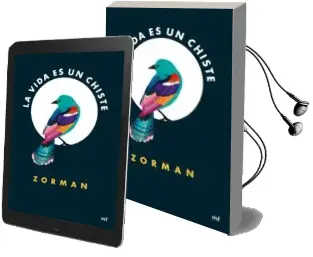 Descargar AudioLibro La Vida es un Gran Chiste de Zorman año 2016