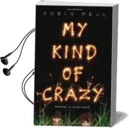 Descargar AudioLibro My Kind of Crazy de Robin Reul año 2016