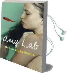 Descargar AudioLibro Nunca Digas Nunca de Amy Lab año 2016