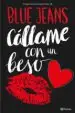 AudioLibro Cállame con un Beso (Trilogía Canciones para Paula 3) de Blue Jeans