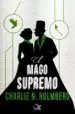 AudioLibro El Mago Supremo de Charlie N. Holmberg