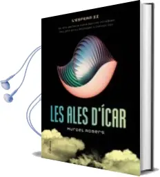 Descargar AudioLibro Les Ales d Icar (l Esfera ii) de Muriel Rogers año 2016