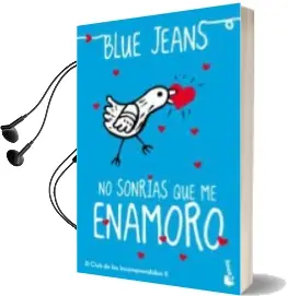 Descargar AudioLibro No Sonrías que me Enamoro de Blue Jeans año 2016