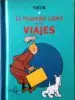 AudioLibro Tintin. el Pequeño Libro de los Viajes de Herge (Seud. De Georges Remy)