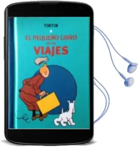 Descargar AudioLibro Tintin. el Pequeño Libro de los Viajes de Herge (Seud. De Georges Remy) año 2016