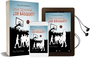 Descargar AudioLibro Una Semana ¿De Basquet? de Carlos Felipe Martell año 2016