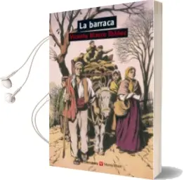 Descargar AudioLibro 46. la Barraca de Vicente Blasco Ibañez año 2016