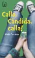AudioLibro Calla, Càndida, Calla! de Maite Carranza