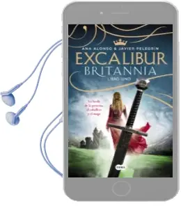 Descargar AudioLibro Excalibur (Britannia. Libro 1) de Javier Pelegrin; Anna Alonso año 2016