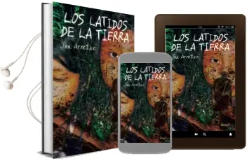 Descargar AudioLibro Los Latidos de la Tierra de Jon Arretxe año 2016