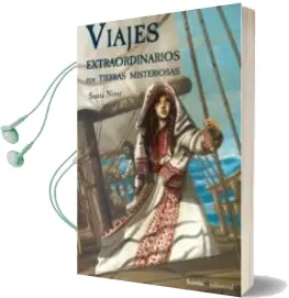 Descargar AudioLibro Viajes Extraordinarios por Tierras Misteriosas de Sonia Nimr año 2016