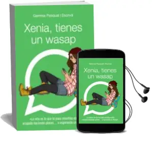 Descargar AudioLibro Xenia, Tienes un Wasap de Gemma Pasqual I Escriva año 2016