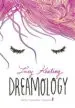 AudioLibro Dreamology: Sueña, Enamorate, Despierta de Lucy Keating