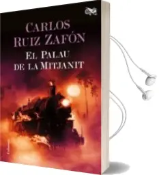 Descargar AudioLibro El Palau de la Mitjanit de Carlos Ruiz Zafon año 2016
