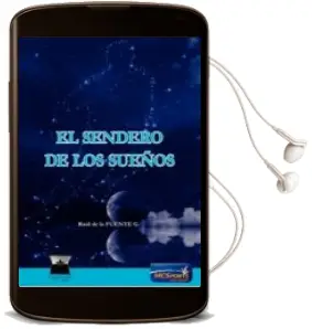 Descargar AudioLibro El Sendero de los Sueños de Raul De La Fuente G. año 2016