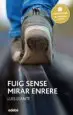 AudioLibro Fuig Sense Mirar Enrere (Premi Edebe Juvenil Xxiv) de Luis Leante