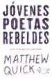 AudioLibro Jovenes Poetas Rebeldes de Matthew M. Quick