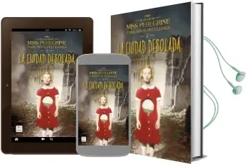 Descargar AudioLibro La Ciudad Desolada (el Hogar de Miss Peregrine para Niños Peculia res 2) de Ransom Riggs año 2016