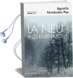 Descargar AudioLibro La neu Interminable de Agustin Fernandez Paz año 2016