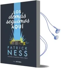 Descargar AudioLibro Los Demas Seguimos Aqui de Patrick Ness año 2016