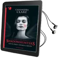 Descargar AudioLibro Citta Degli Angeli Caduti. Shadowhunters 4 de Cassandra Clare año 2016