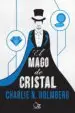 AudioLibro El Mago de Cristal de Charlie N. Holmberg