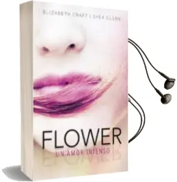 Descargar AudioLibro Flower. un Amor Intenso de Elizabeth Craft año 2016