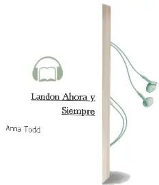 Descargar AudioLibro Landon. Ahora y Siempre de Anna Todd año 2016