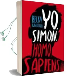 Descargar AudioLibro Yo, Simon, Homo Sapiens de Becky Albertalli año 2016