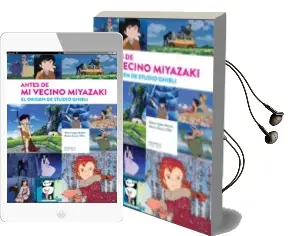 Descargar AudioLibro Antes de mi Vecino Miyazaki. el Origen de Studio Ghibli de Alvaro Lopez Martin; Marta Garcia Villar año 2016