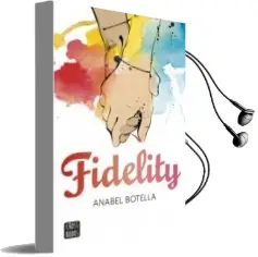 Descargar AudioLibro Fidelity de Anabel Botella año 2016