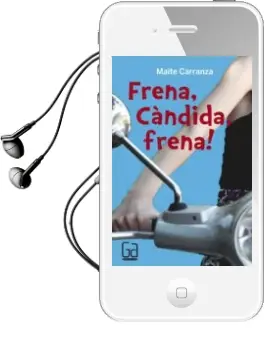 Descargar AudioLibro Frena, Càndida, Frena! de Maite Carranza año 2016
