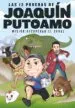 AudioLibro Las 12 Pruebas de Joaquin Puto amo de Joaquin Albero
