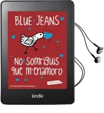 Descargar AudioLibro No Somriguis que m Enamoro de Blue Jeans año 2016