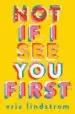 AudioLibro Not if i see you First de Eric Lindstrom