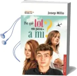 Descargar AudioLibro Per que tot em Passa a mi? de Josep Millo año 2016
