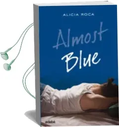 Descargar AudioLibro Almost Blue de Alicia Roca año 2016