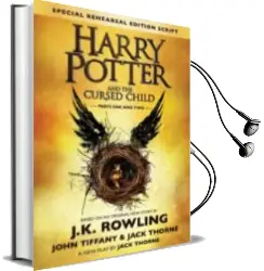 Descargar AudioLibro Harry Potter and the Cursed Child - Parts one & two (Special Rehearsal Edition Script) de John Tiffany año 2016