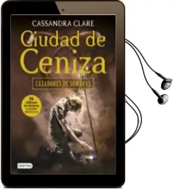 Descargar AudioLibro Ciudad de Ceniza (Cazadores de Sombras 2) de Cassandra Clare año 2016