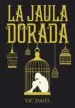 AudioLibro Dones Oscuros 1: La Jaula Dorada de Vic James