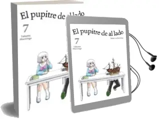 Descargar AudioLibro El Pupitre de al Lado (Vol. 7) de Takuma Morishige año 2017