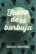 AudioLibro Fuera de la Burbuja de Belen Gopegui