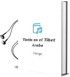 Descargar AudioLibro Tintin en el Tibet (Arabe) de Herge año 2017