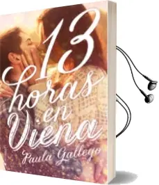 Descargar AudioLibro 13 Horas en Viena de Paula Gallego año 2017