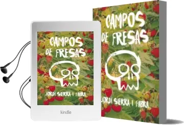 Descargar AudioLibro Campos de Fresas de Jordi Sierra I Fabra año 2017