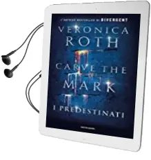 Descargar AudioLibro Carve the Mark. i Predestinati de Veronica Roth año 2017