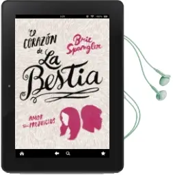 Descargar AudioLibro El Corazón de la Bestia de Brie Spangler año 2017