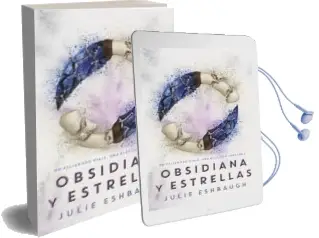Descargar AudioLibro Obsidiana y Estrellas (Marfil y Hueso 2) de Julie Eshbaugh año 2017