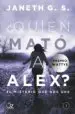 AudioLibro ¿Quien Mato a Alex?: El Misterio que nos une de Janeth G.S.