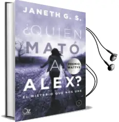 Descargar AudioLibro ¿Quien Mato a Alex?: El Misterio que nos une de Janeth G.S. año 2017
